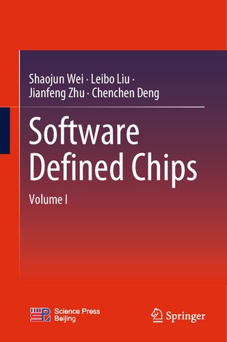 Software Defined Chips: Volume I