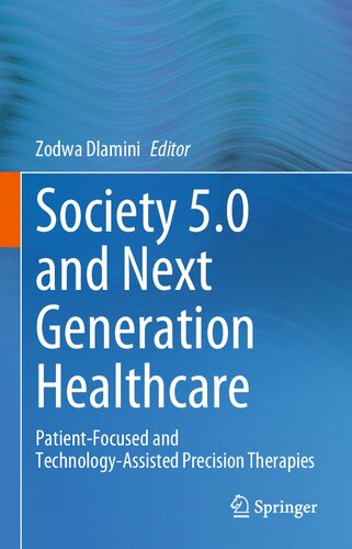 Society 5.0 and Next Generation Healthcare: Patient-Focused and Technology-Assisted Precision Therapies