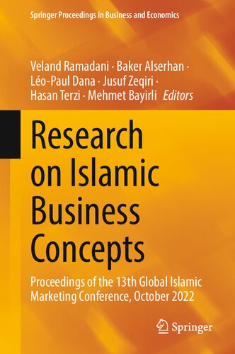 Research on Islamic Business Concepts: Proceedings of the 13th Global Islamic Marketing Conference, October 2022 (Springer Proceedings in Business and Economics)