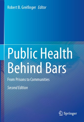 Public Health Behind Bars: From Prisons to Communities