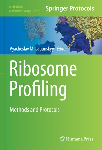 Ribosome Profiling: Methods and Protocols (Methods in Molecular Biology, 2252)
