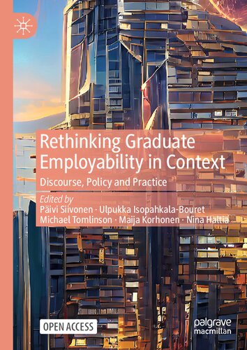 Rethinking Graduate Employability in Context: Discourse, Policy and Practice