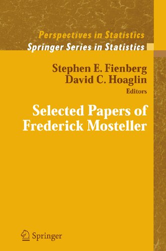 Selected Papers of Frederick Mosteller (Springer Series in Statistics)