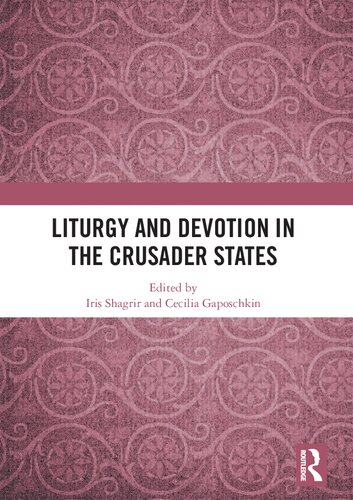 Liturgy and Devotion in the Crusader States