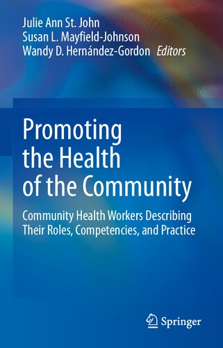 Promoting the Health of the Community: Community Health Workers Describing Their Roles, Competencies, and Practice
