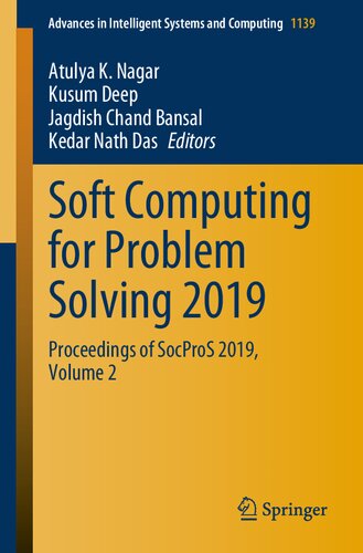 Soft Computing for Problem Solving 2019: Proceedings of SocProS 2019, Volume 2 (Advances in Intelligent Systems and Computing, 1139)