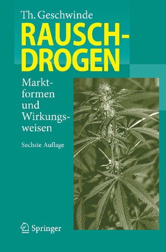 Rauschdrogen: Marktformen und Wirkungsweisen (German Edition)