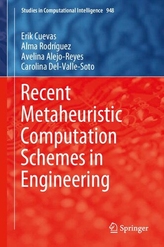 Recent Metaheuristic Computation Schemes in Engineering (Studies in Computational Intelligence, 948)