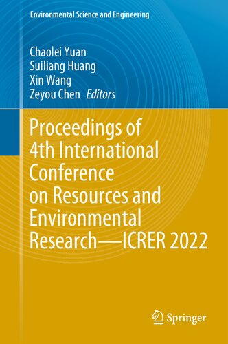 Proceedings of 4th International Conference on Resources and Environmental Research―ICRER 2022 (Environmental Science and Engineering)