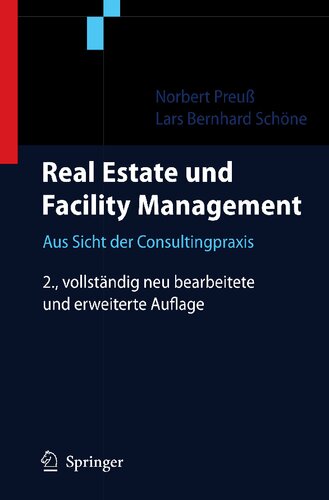 Real Estate und Facility Management: Aus Sicht der Consultingpraxis (German Edition)
