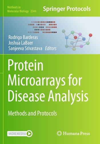 Protein Microarrays for Disease Analysis: Methods and Protocols (Methods in Molecular Biology, 2344)