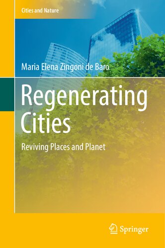 Regenerating Cities: Reviving Places and Planet (Cities and Nature)