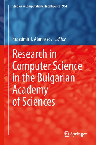 Research in Computer Science in the Bulgarian Academy of Sciences (Studies in Computational Intelligence, 934)