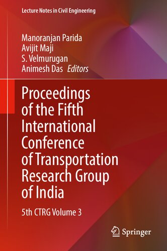 Proceedings of the Fifth International Conference of Transportation Research Group of India: 5th CTRG Volume 3 (Lecture Notes in Civil Engineering, 220)