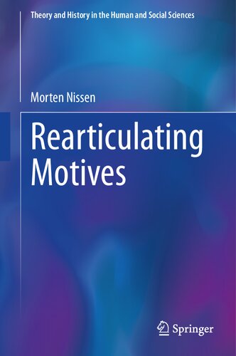 Rearticulating Motives (Theory and History in the Human and Social Sciences)