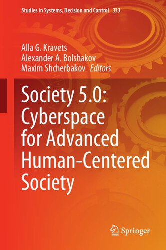 Society 5.0: Cyberspace for Advanced Human-Centered Society (Studies in Systems, Decision and Control, 333)