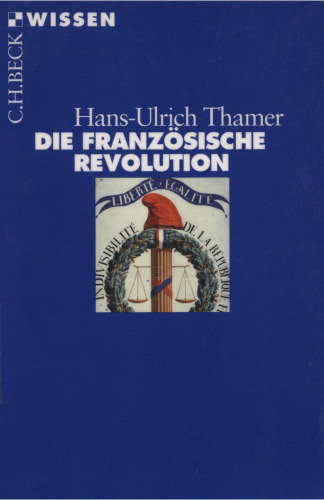 Die Franzosische Revolution (Beck Wissen)