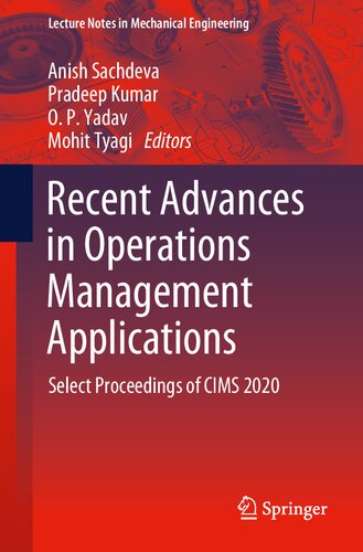 Recent Advances in Operations Management Applications: Select Proceedings of CIMS 2020 (Lecture Notes in Mechanical Engineering)