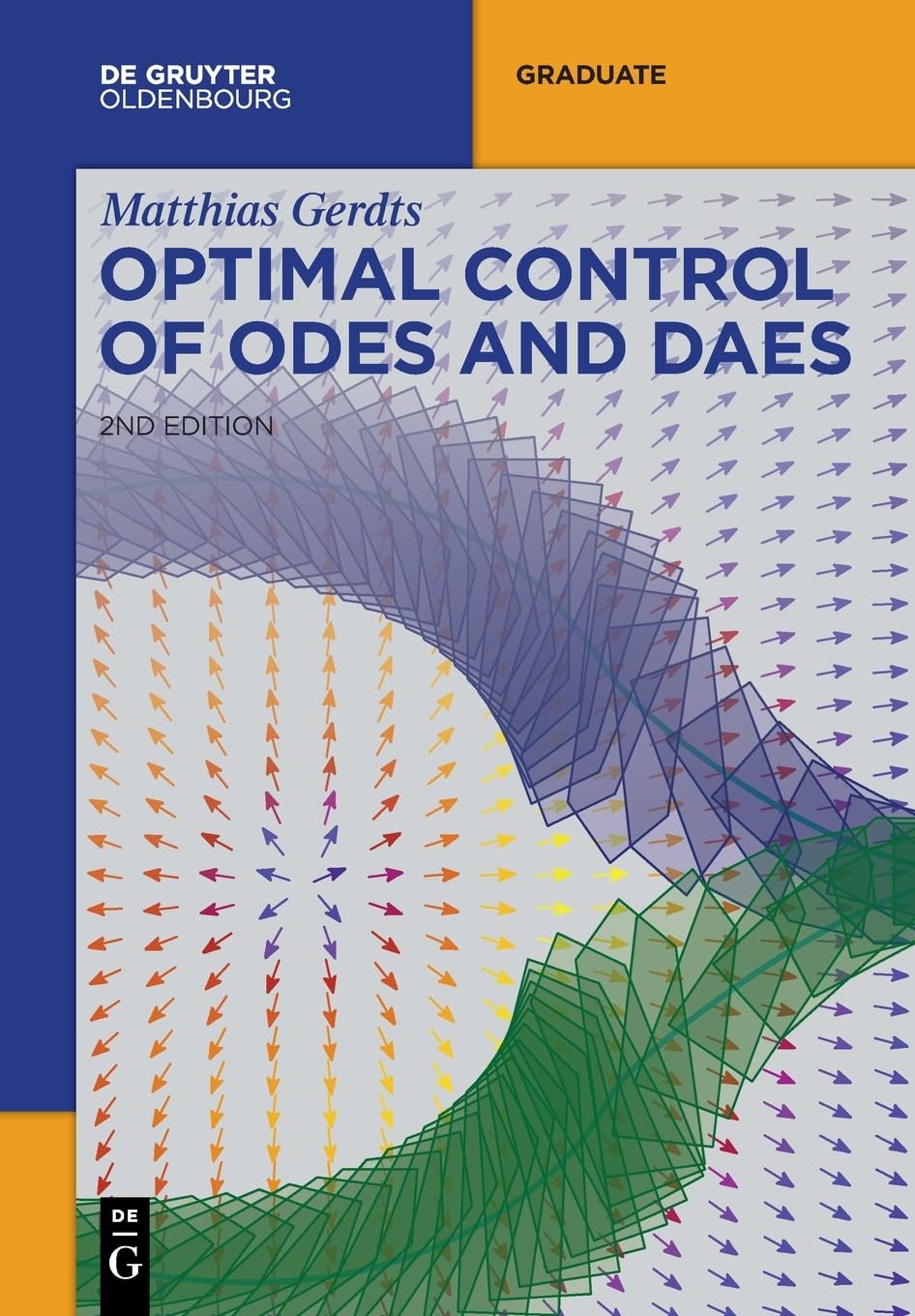 Optimal Control of ODEs and DAEs (De Gruyter Textbook)