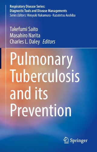 Pulmonary Tuberculosis and Its Prevention (Respiratory Disease Series: Diagnostic Tools and Disease Managements)