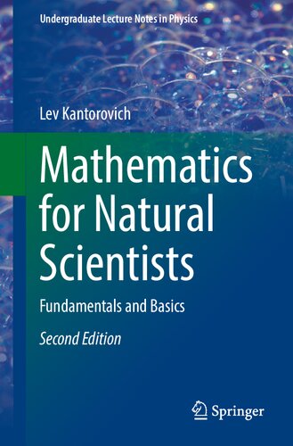 Mathematics for Natural Scientists: Fundamentals and Basics (Undergraduate Lecture Notes in Physics)