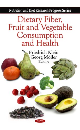 Dietary Fiber, Fruit and Vegetable Consumption and Health (Nutrition and Diet Research Progress)
