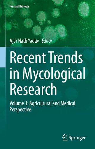 Recent Trends in Mycological Research: Volume 1: Agricultural and Medical Perspective (Fungal Biology)