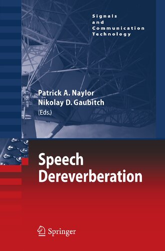 Speech Dereverberation (Signals and Communication Technology)