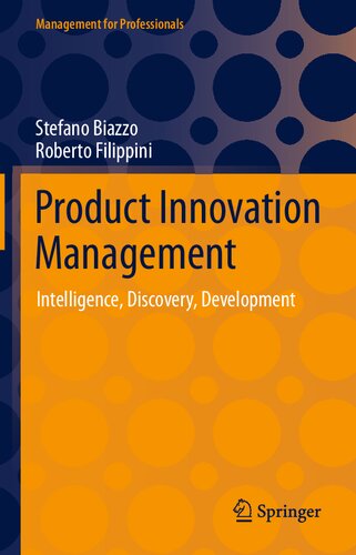 Product Innovation Management: Intelligence, Discovery, Development (Management for Professionals)