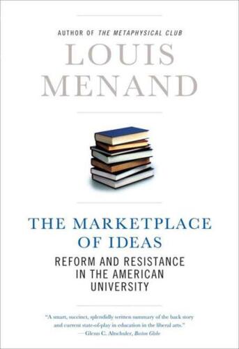 The Marketplace of Ideas: Reform and Resistance in the American University (Issues of Our Time)