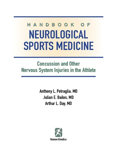Handbook of Neurological Sports Medicine: Concussion and Other Nervous System Injuries in the Athlete