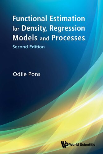 Functional Estimation For Density, Regression Models And Processes (second Edition)