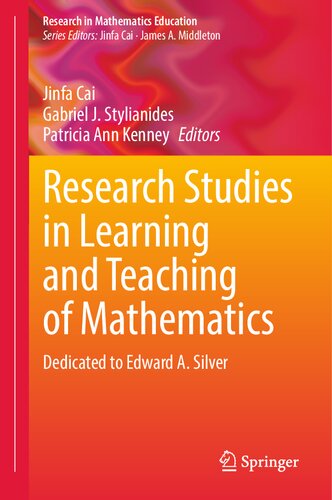 Research Studies on Learning and Teaching of Mathematics: Dedicated to Edward A. Silver (Research in Mathematics Education)