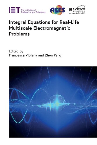 Integral Equations for Real-Life Multiscale Electromagnetic Problems (Electromagnetic Waves)