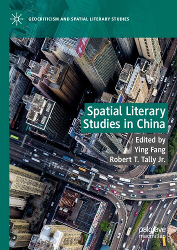 Spatial Literary Studies in China (Geocriticism and Spatial Literary Studies)