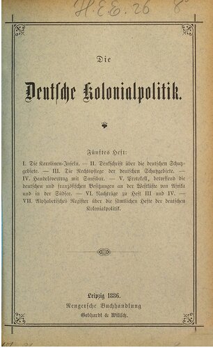 Die deutsche Kolonialpolitik. Aktenstücke der deutschen Kolonialpolitik