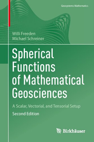 Spherical Functions of Mathematical Geosciences: A Scalar, Vectorial, and Tensorial Setup (Geosystems Mathematics)