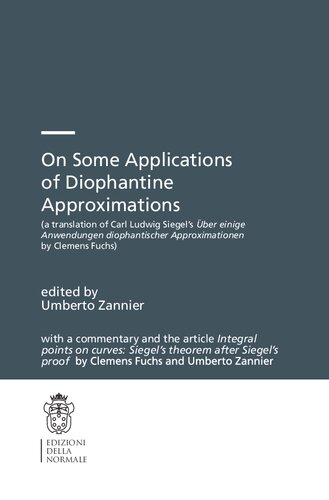 On Some Applications of Diophantine Approximations: A translation of C.L. Siegel’s Über einige Anwendungen diophantischer Approximationen, with a ... of the Scuola Normale Superiore, 2)