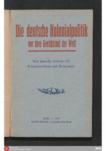 Die deutsche Kolonialpolitik vor den Gerichtshof der Welt ; eine deutsche Antwort von Kolonialpolitikerin und Missionarin