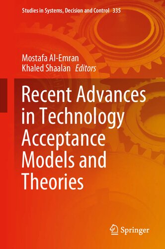 Recent Advances in Technology Acceptance Models and Theories (Studies in Systems, Decision and Control, 335)