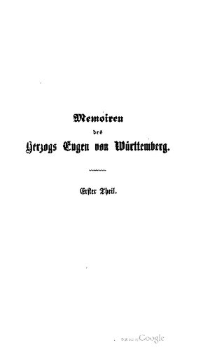 Memoiren des Herzogs Eugen von Württemberg