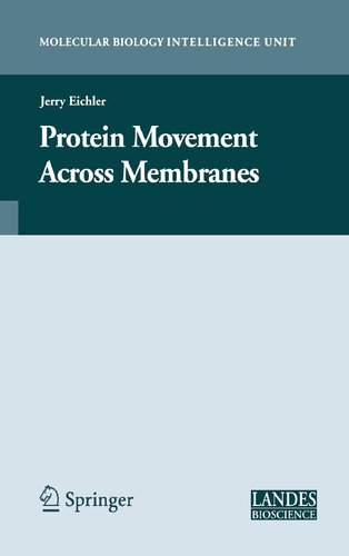 Protein Movement Across Membranes (Molecular Biology Intelligence Unit)