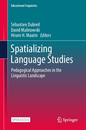 Spatializing Language Studies: Pedagogical Approaches in the Linguistic Landscape (Educational Linguistics, 62)