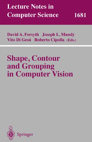 Shape, Contour and Grouping in Computer Vision (Lecture Notes in Computer Science, 1681)