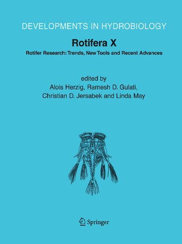 Rotifera X: Rotifer Research: Trends, New Tools and Recent Advances (Developments in Hydrobiology, 181)