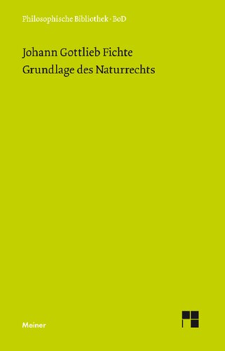 Grundlage des Naturrechts: nach Prinzipien der Wissenschaftslehre