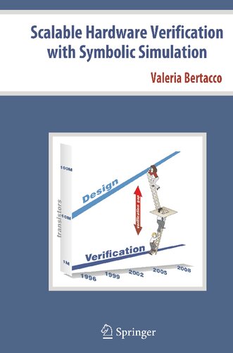 Scalable Hardware Verification with Symbolic Simulation