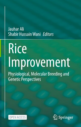 Rice Improvement: Physiological, Molecular Breeding and Genetic Perspectives
