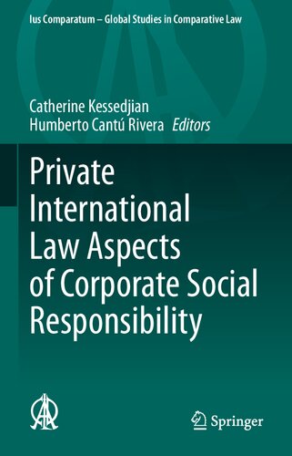 Private International Law Aspects of Corporate Social Responsibility (Ius Comparatum - Global Studies in Comparative Law, 42)
