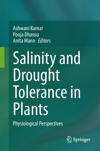 Salinity and Drought Tolerance in Plants: Physiological Perspectives